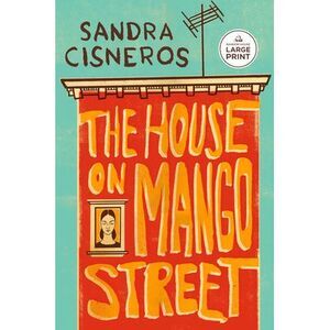 The House on Mango Street -- Sandra Cisneros